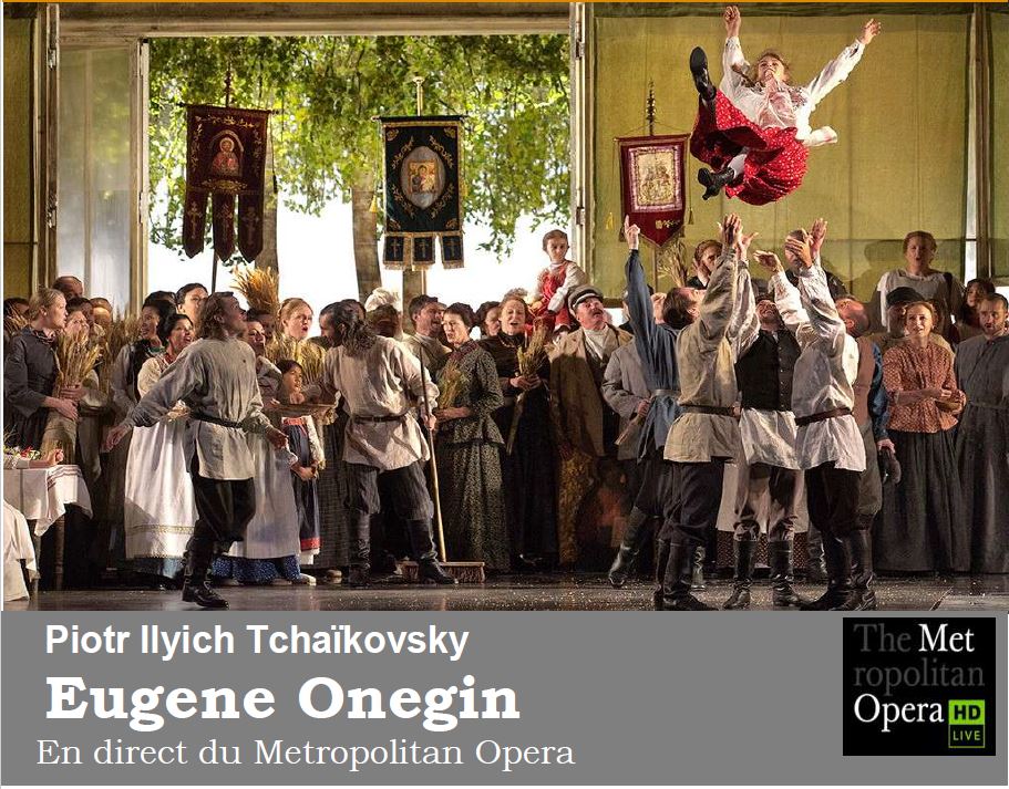 Metropolitan Opéra Live : Eugen Onegin