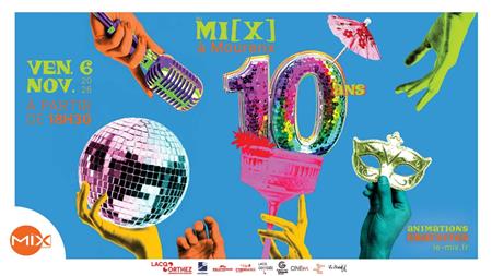 Le Mix fête ses 10 ans