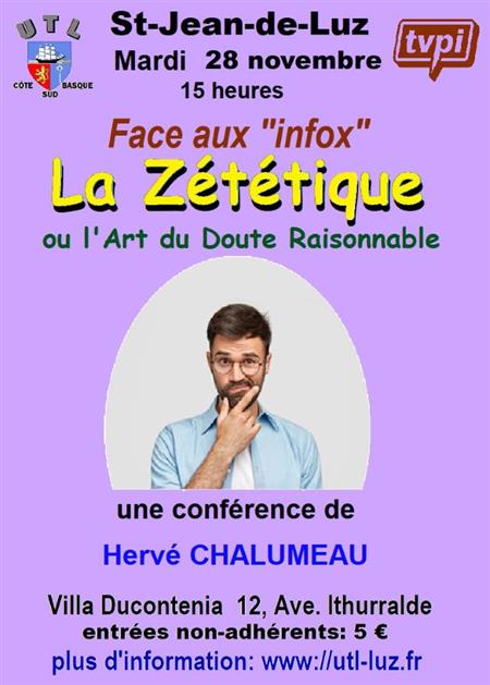 Conférence de l'Université du Temps Libre : Face aux Infox : la Zététique