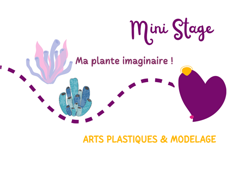Mini stage ma plante imaginaire