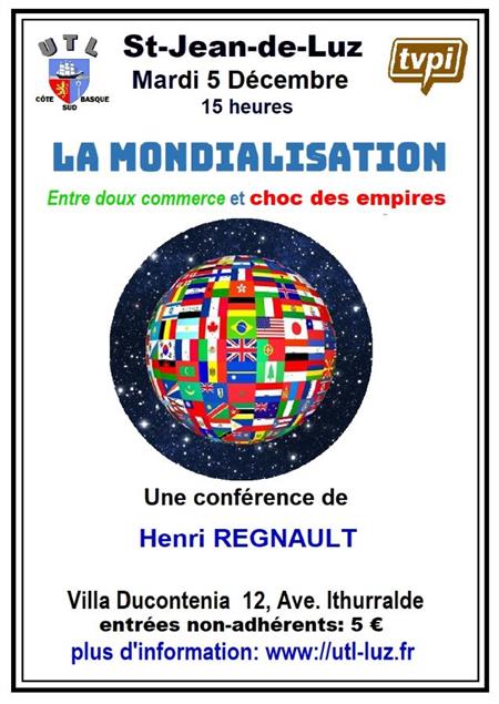Conférence de l'Université du Temps Libre : Les Mondialisations : entre doux commerce et choc des empires Conférence de l'Université du Temps Libre : Les Mondialisations : entre doux commerce et choc des empires