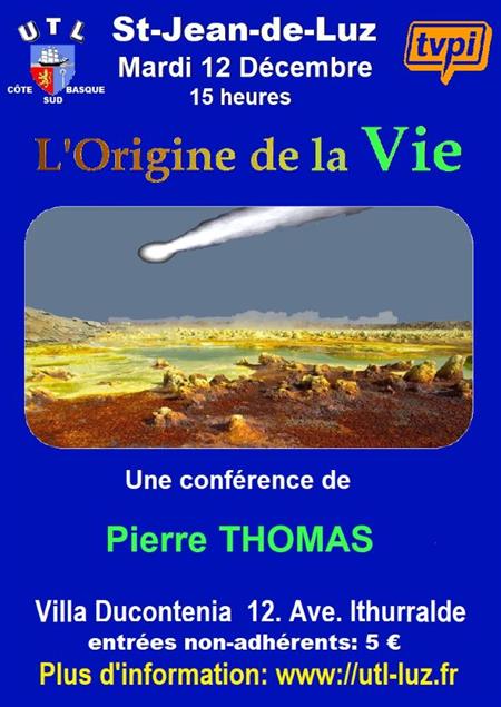 Conférence de l'Université du Temps Libre : Les origines de la vie Conférence de l'Université du Temps Libre : Les origines de la vie