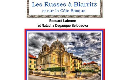 Conférence de l'Université du Temps Libre :Les Russes à Biarritz et sur la Côte Basque Conférence de l'Université du Temps Libre :Les Russes à Biarritz et sur la Côte Basque