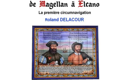 Conférence de l'Université du Temps Libre : De Magellan à ELCANO, la première circumnavigation Conférence de l'Université du Temps Libre : De Magellan à ELCANO, la première circumnavigation