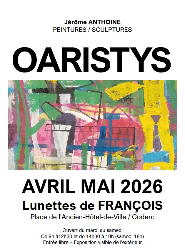 Exposition : OARISTYS - Jérôme ANTHOINE