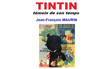 Conférence de l'Université du Temps Libre : Tintin, témoin de son temps Conférence de l'Université du Temps Libre : Tintin, témoin de son temps