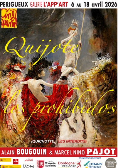 Festival Cinespagnol : Exposition - Quijote, Los Prohibidos, Alain BOUGUIN et Marcel Nino PAJOT