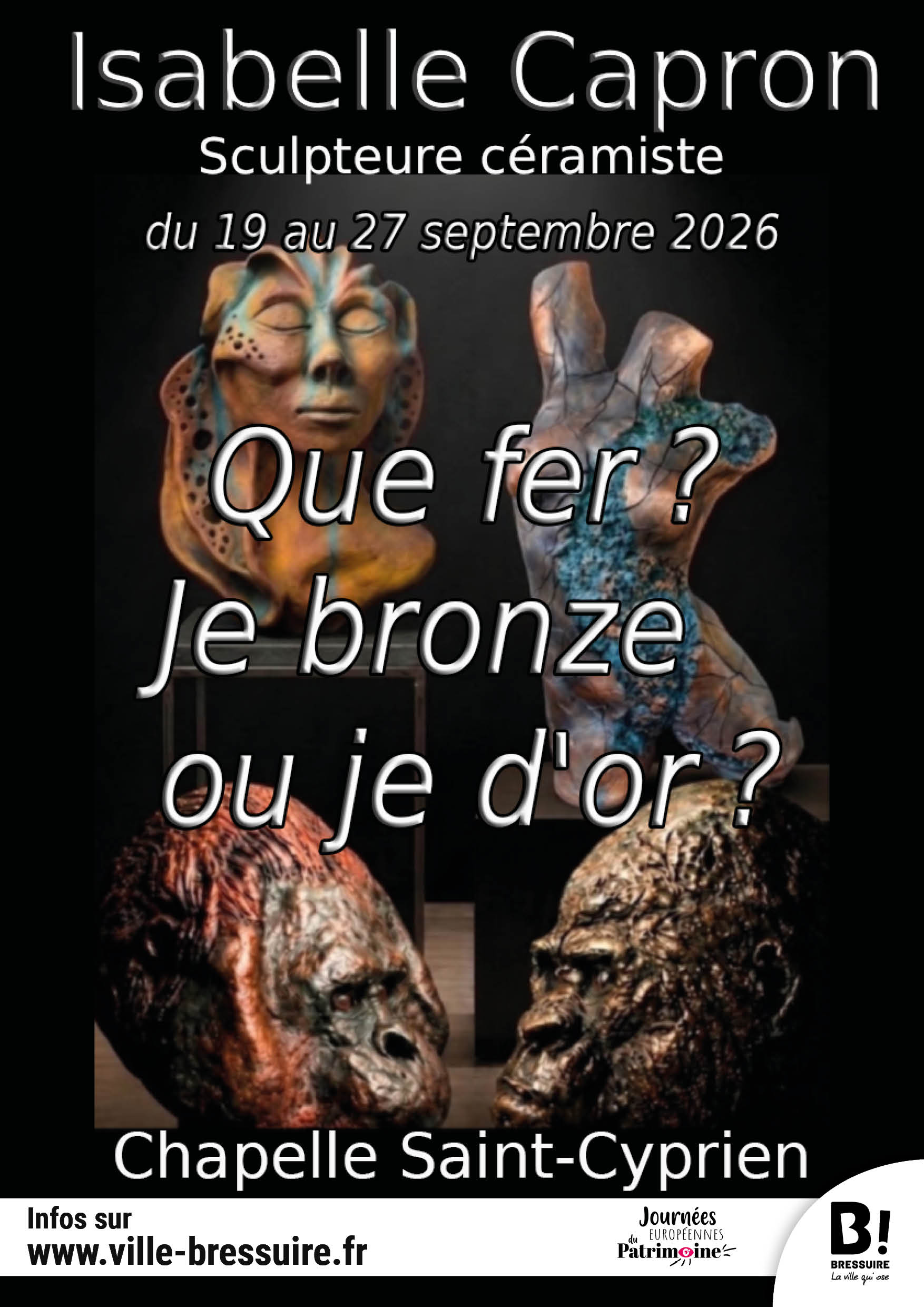 Exposition - "Que fer ? Je d'or ou je bronze ?" d'Isabelle Capron