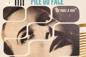 Exposition Pile ou Face