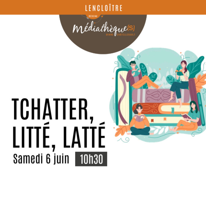 Tchatter, litté, latté — visuel événement