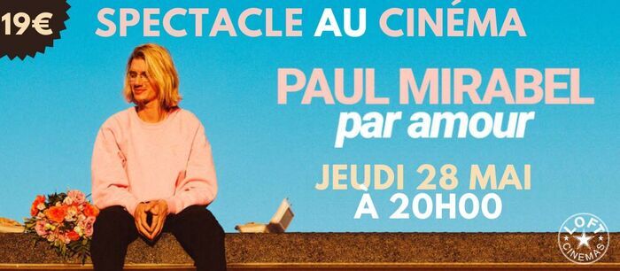 Paul Mirabel, Par Amour — visuel événement