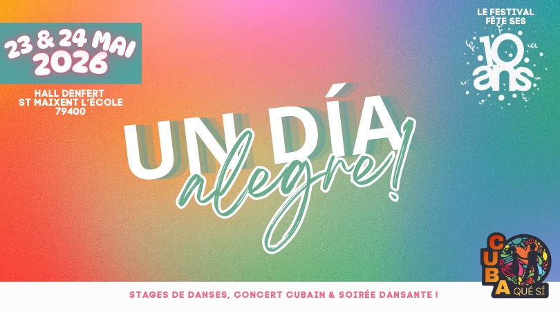 Festival Un Día Alegre : les 10 ans !