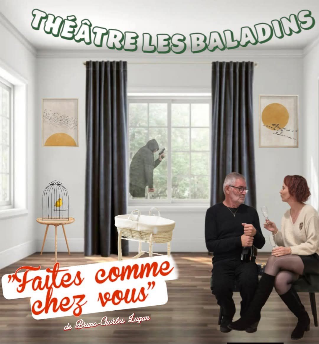 Théâtre Les Baladins "Faites comme chez vous"
