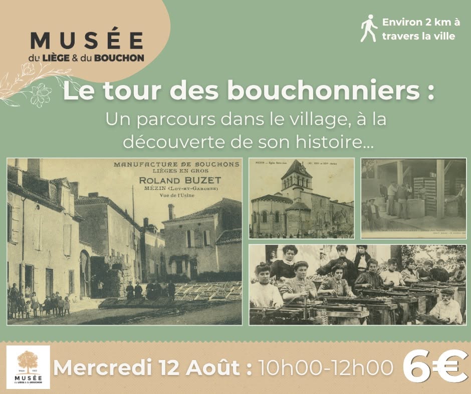 Musée du liège : Le tour des bouchonniers à Mézin