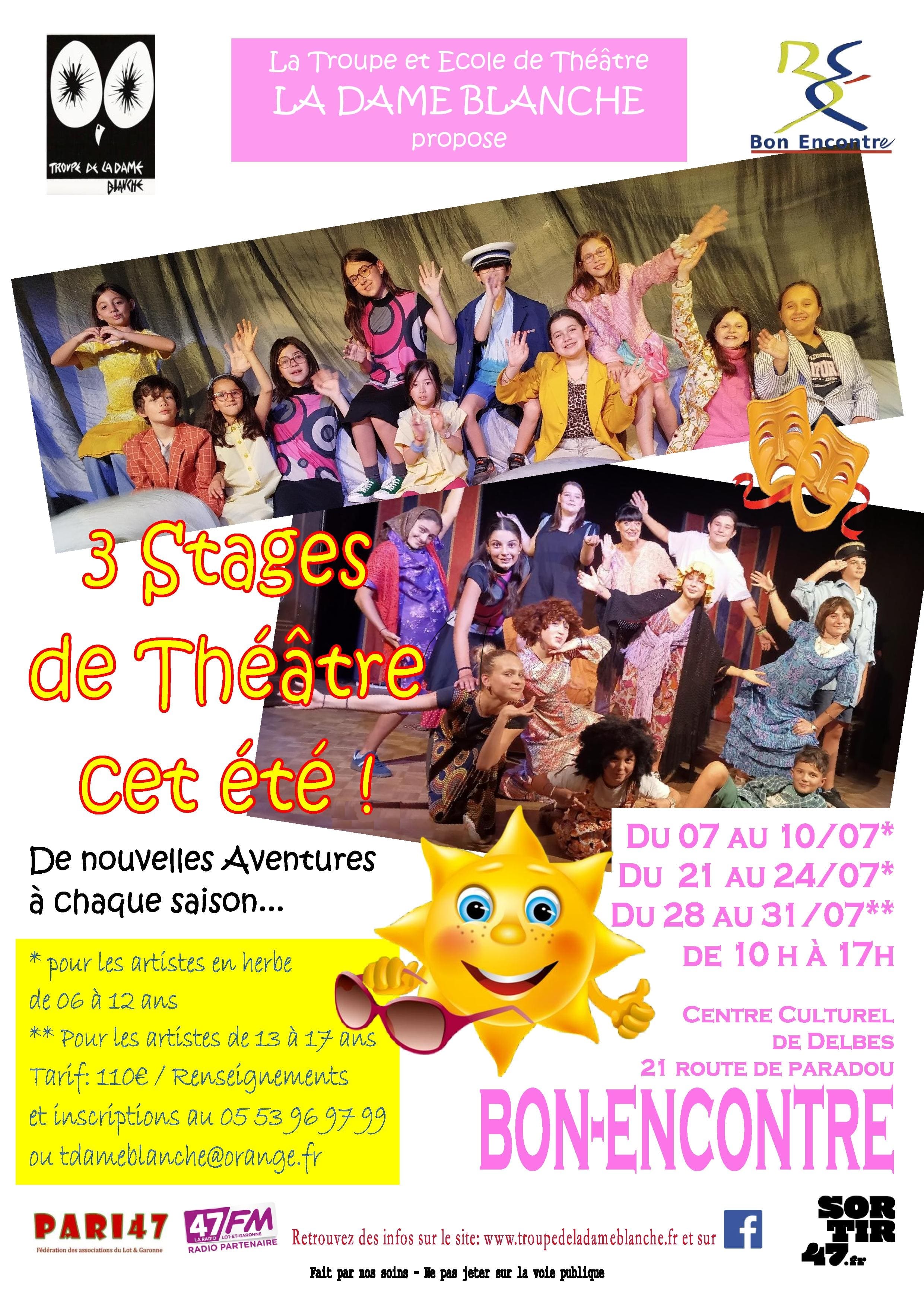 Les Stages de Théâtre d'été de la Troupe de la Dame Blanche à Bon-Encontre !