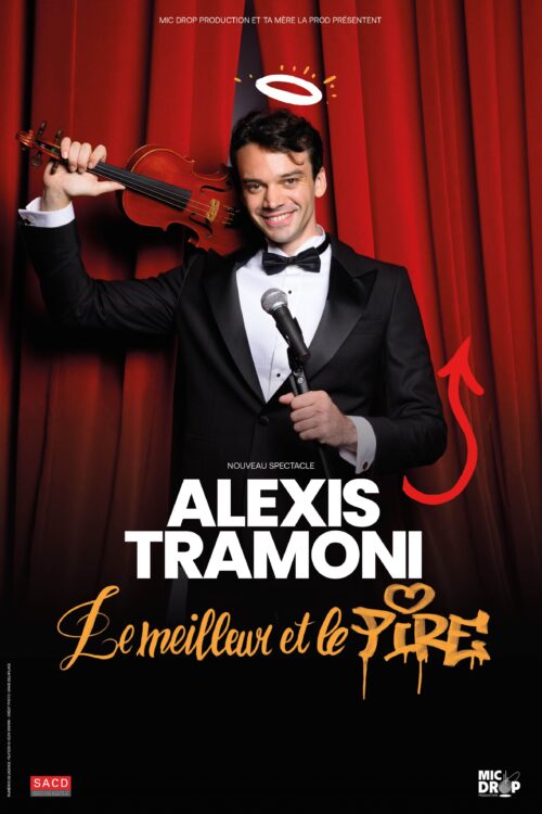 Alexis Tramoni dans “Le meilleur et le pire” — Concerts & Festivals à Gironde