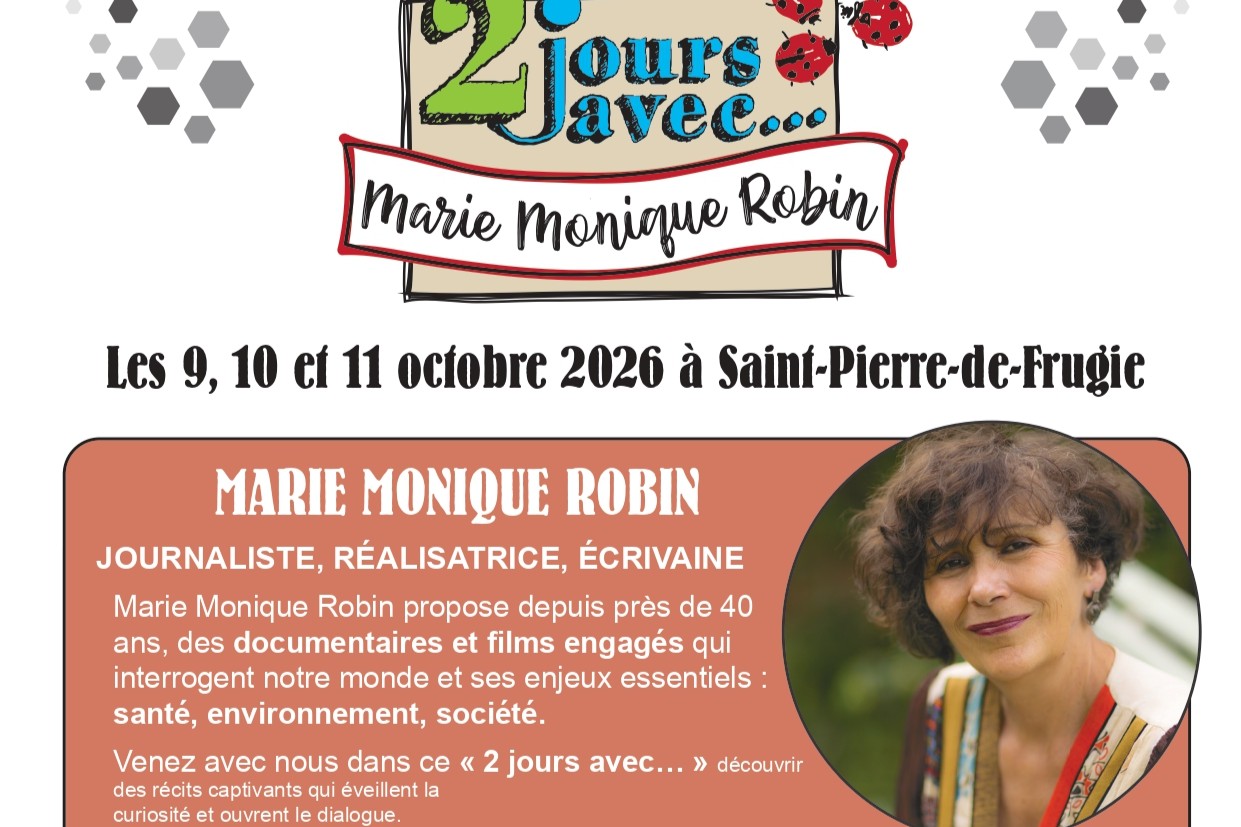 2 jours avec...Marie Monique Robin