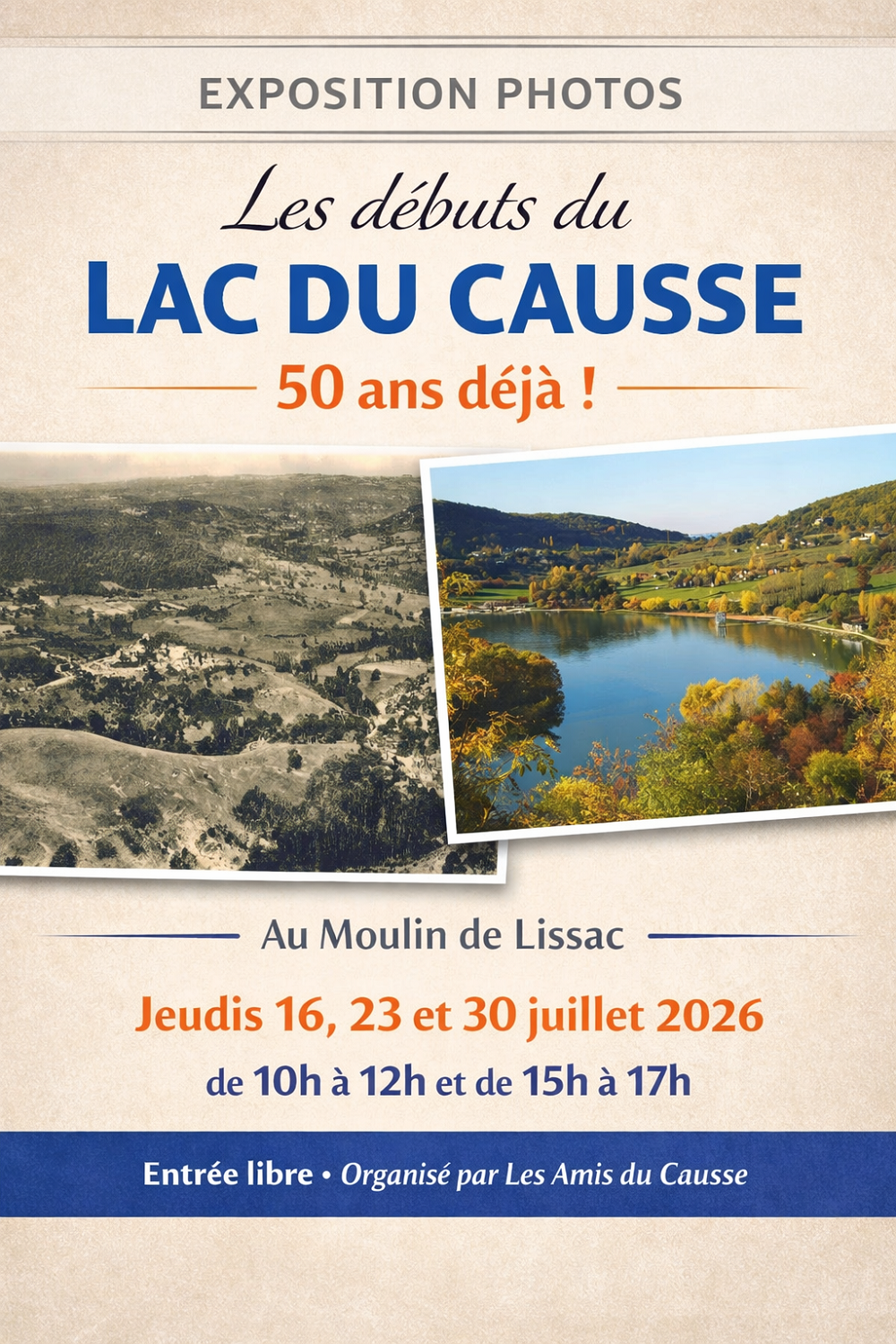 Exposition photos : Les débuts du Lac du Causse