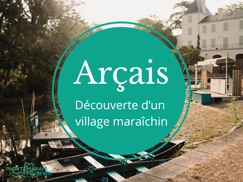 Arçais - Découverte d’un village maraichin