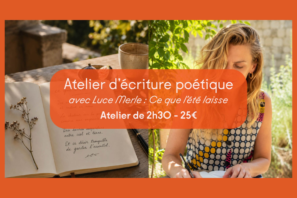 Atelier d'écriture poétique | Ce que l'été laisse