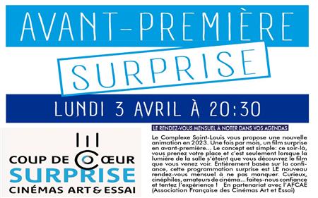 Avant-Première surprise Avant-Première surprise