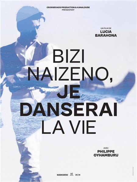 Cinéma Arudy : Bizi Naizeno, Je danserai la vie - Ciné-rencontre Cinéma Arudy : Bizi Naizeno, Je danserai la vie - Ciné-rencontre