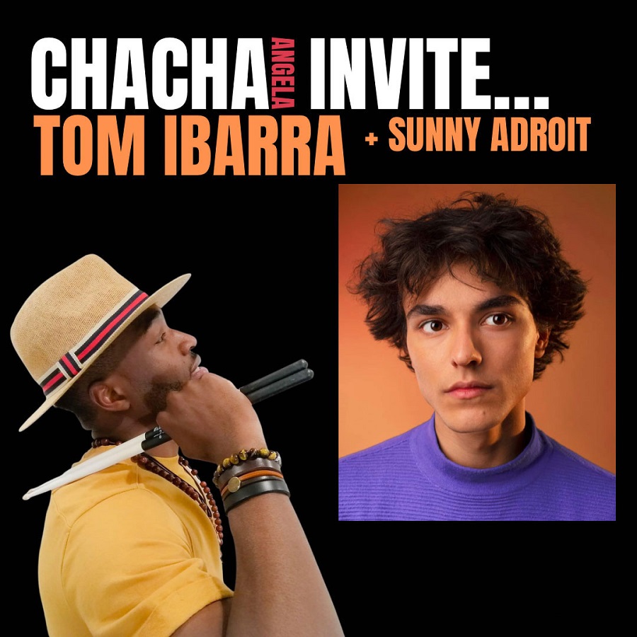 Cha cha invite Tom Ibarra et Sunny Adroit