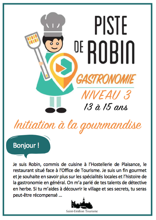 Piste de Robin : Initiation à la Gourmandise - 13 à 15 ans