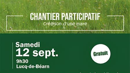 Chantier participatif : Création d'une mare