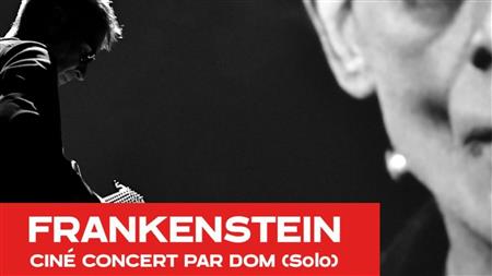 Ciné-concert : Frankenstein