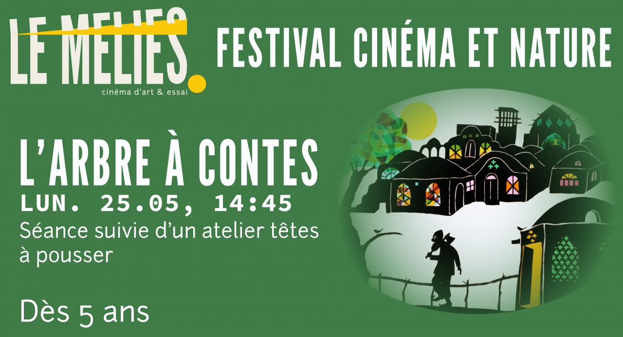 Festival Cinéma et Nature - Atelier autour du film L'ARBRE A CONTES