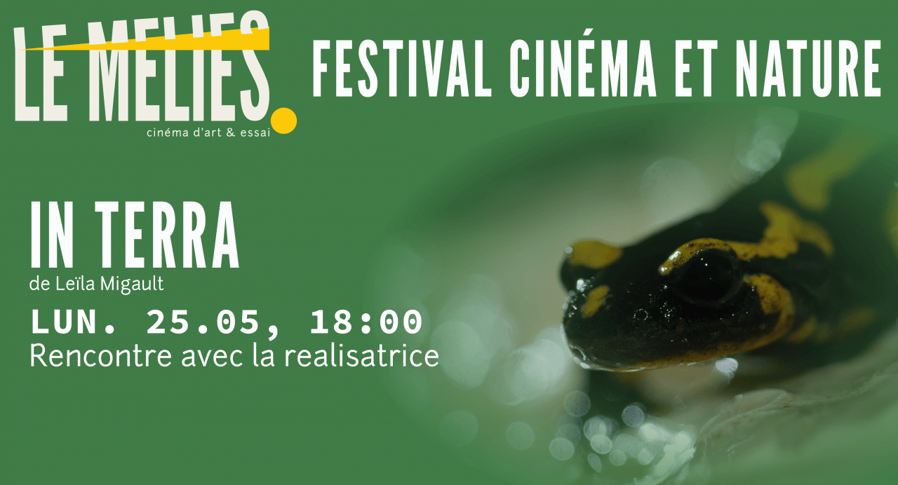 Festival Cinéma et Nature - Rencontre avec la réalisatrice du film IN TERRA