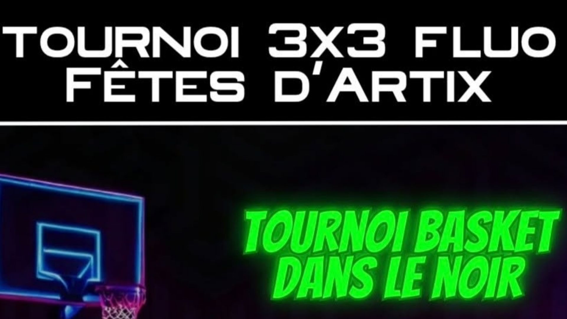 Tournoi de basket fluo des fêtes d'Artix