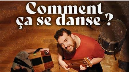 Spectacle : Comment ça se danse