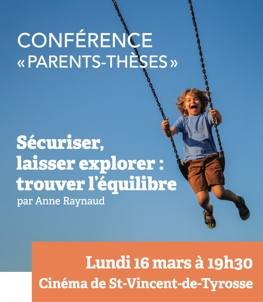 Conférence Parents-Thèses - Sécuriser, laisser explorer : trouver l'équilibre par Anne Raynaud