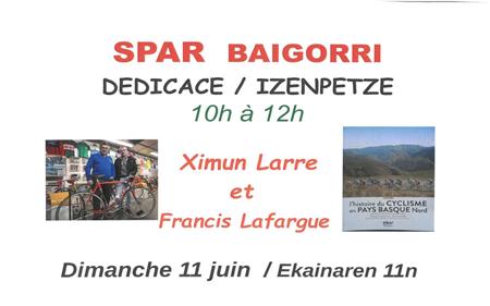 Dédicace par Ximun Larre et Francis Lafargue : l'histoire du cyclisme en Pays Basque Nord Dédicace par Ximun Larre et Francis Lafargue : l'histoire du cyclisme en Pays Basque Nord