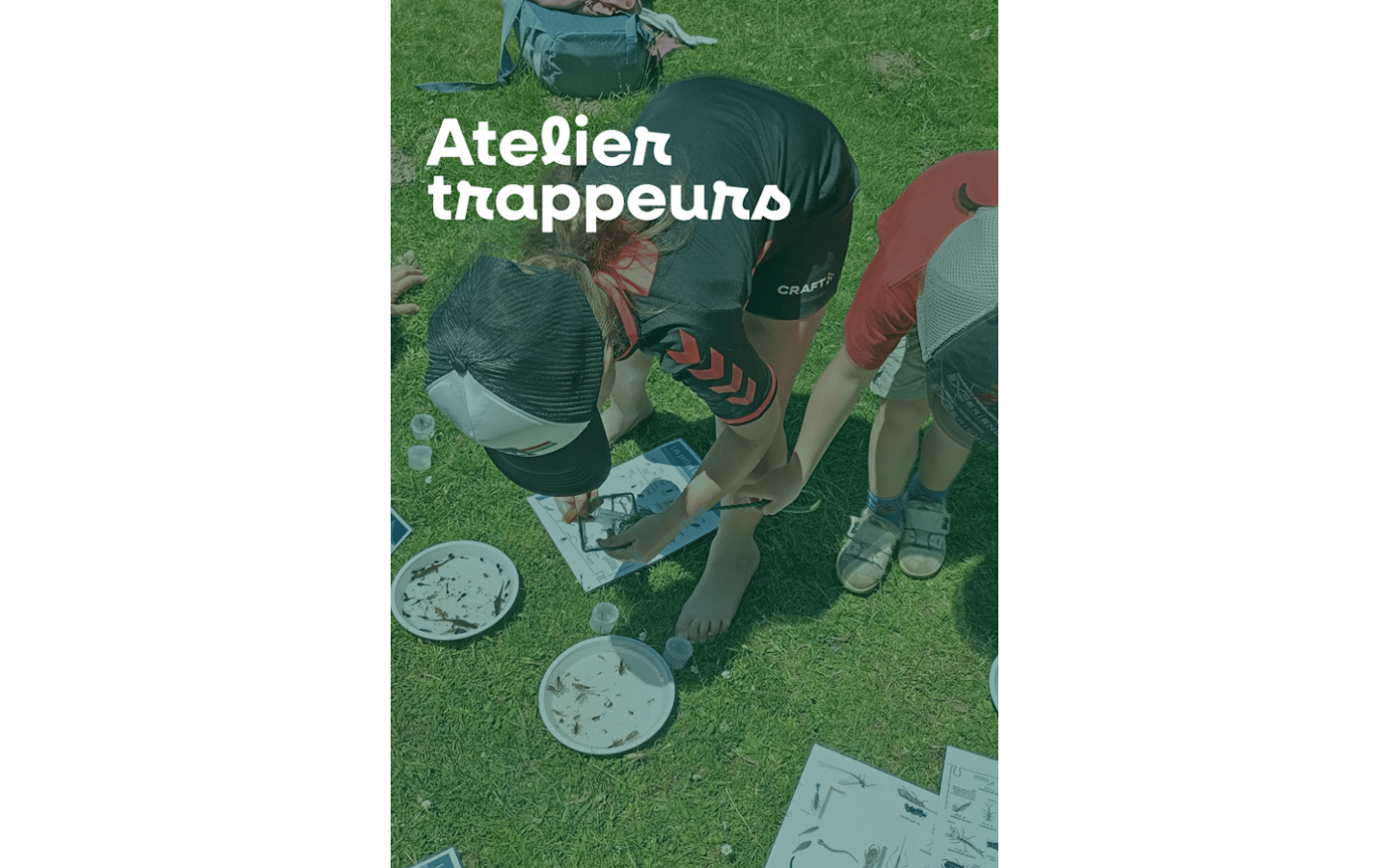 Atelier trappeur