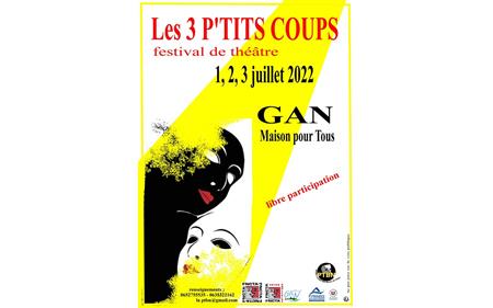 Les 3 P'tits Coups - Festival de théâtre