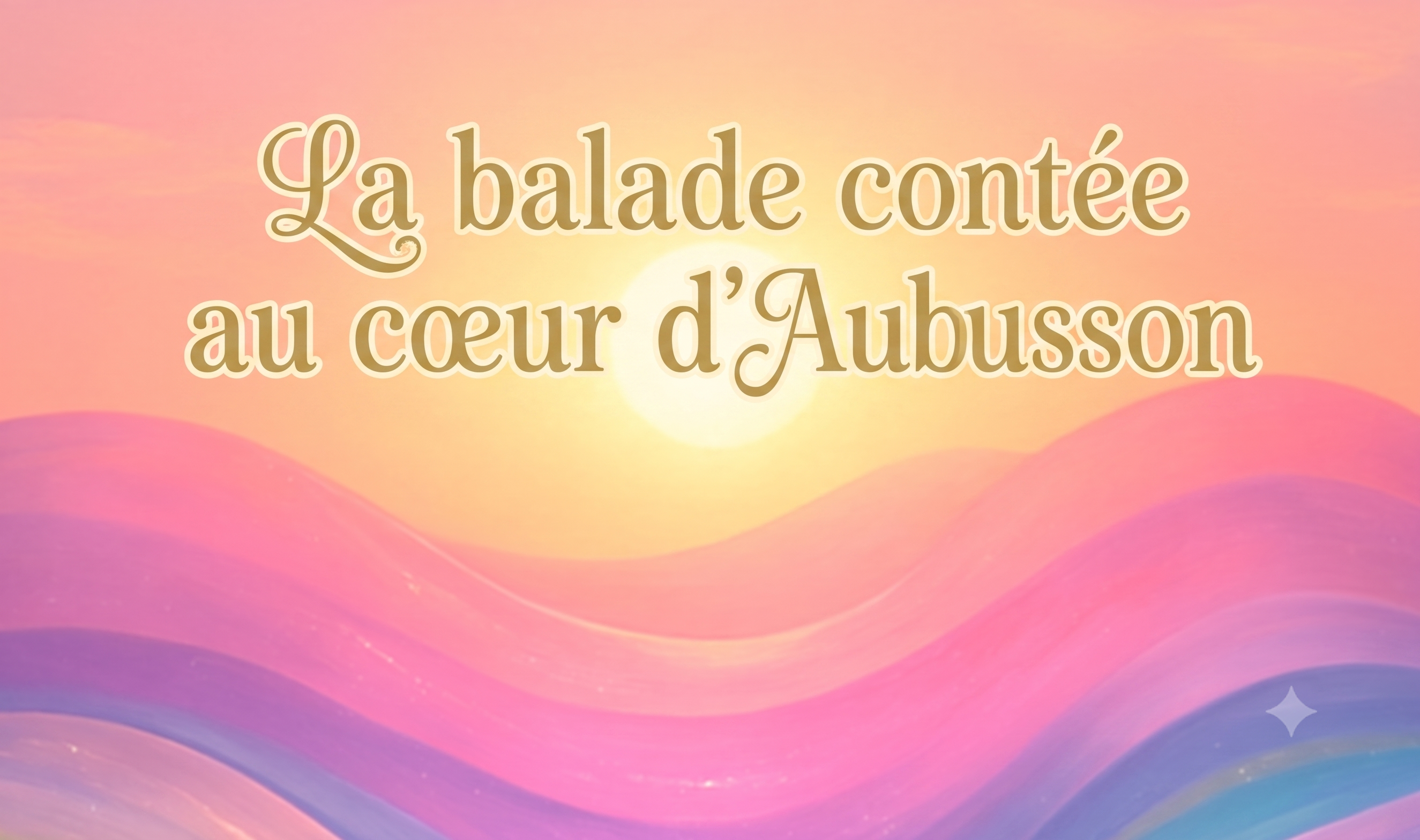 16 juillet - Inter Spinas Floret : La balade contée au cœur d’Aubusson