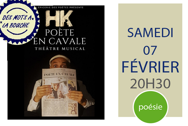 Festival L'Emoi des Mots Théâtre "HK poète en cavale"
