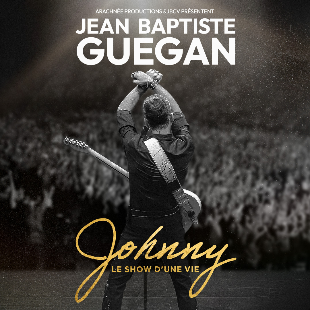 Jean-Baptiste Guegan - " Johnny, le show d'une vie "