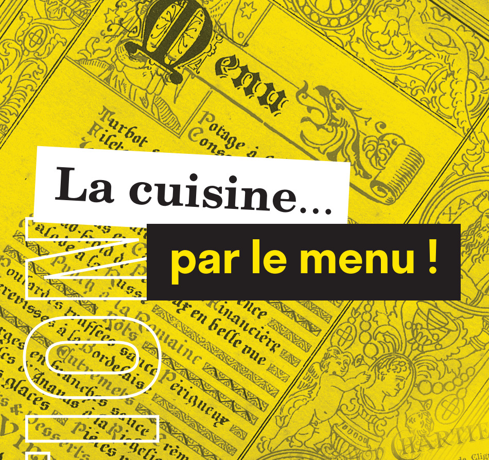 Visite Exposition - La cuisine... par le menu