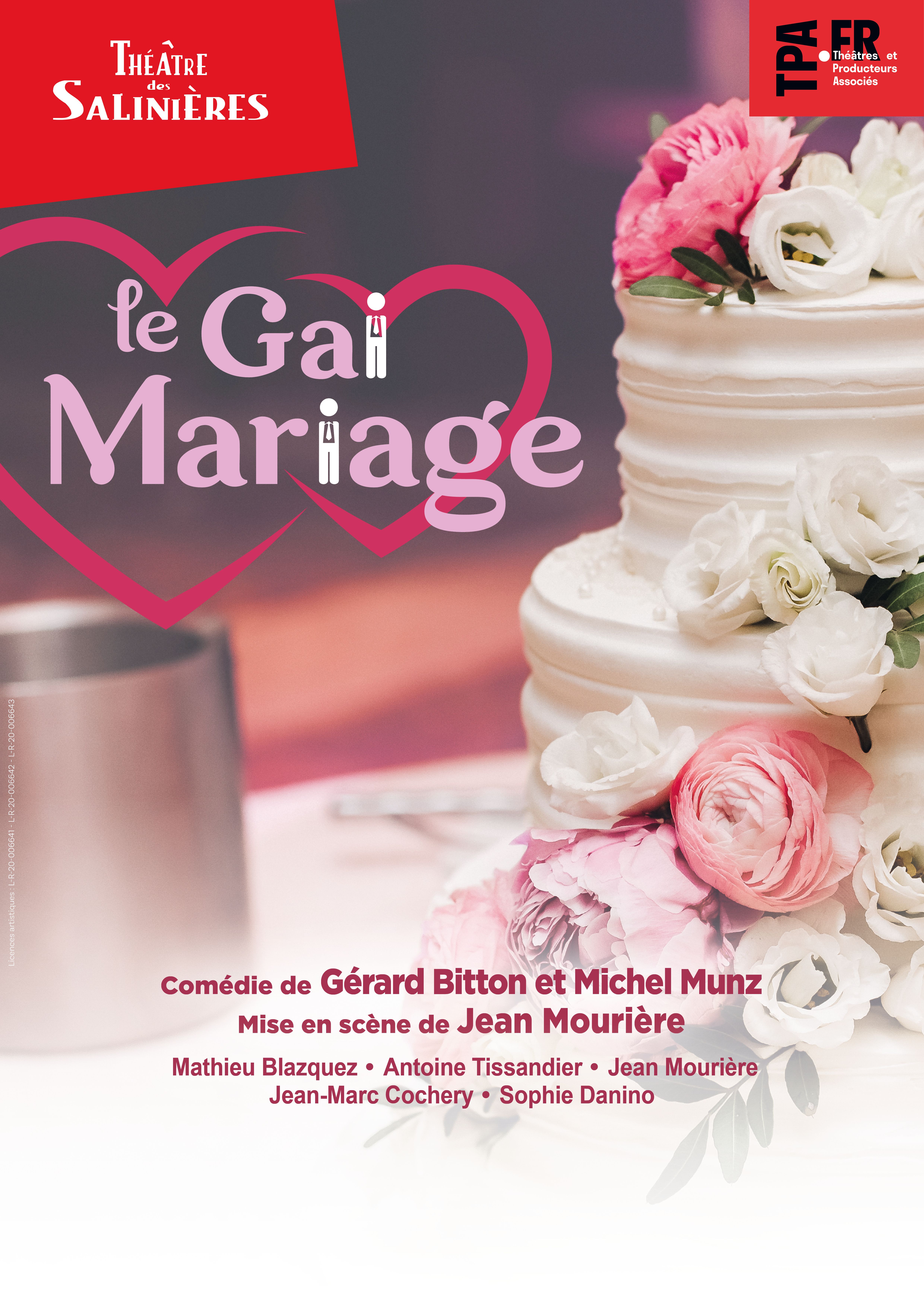 Théâtre les Salinières « Le Gai Mariage »