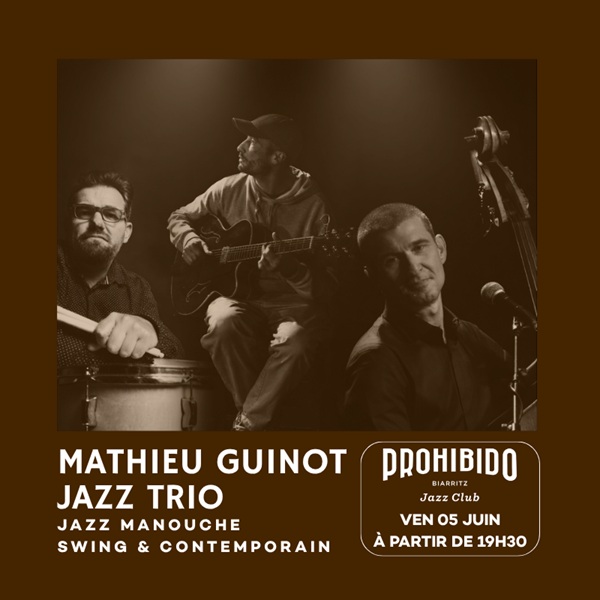 Prohibido Biarritz Jazz Club - Mathieu Guinot Jazz Trio — visuel événement