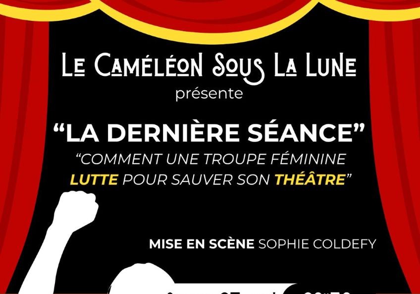 Théâtre "La dernière séance" par le caméléon sous la lune