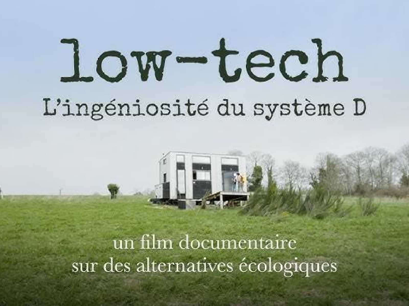 Ciné-palabres : LOW-TECH (documentaire d'Adrien Bellay 2023) — visuel événement
