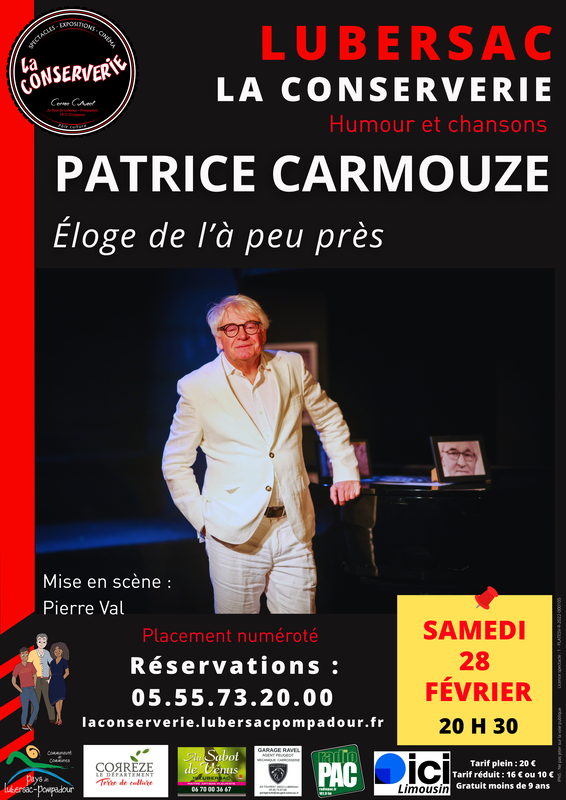 La Conserverie : Patrice CARMOUZE "Éloge de l'à peu près"