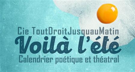 Voilà l'Été - Création et répétitions publiques Voilà l'Été - Création et répétitions publiques
