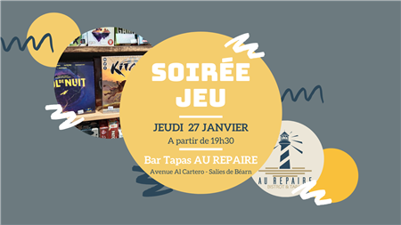 Soirée jeux au Repaire Soirée jeux au Repaire