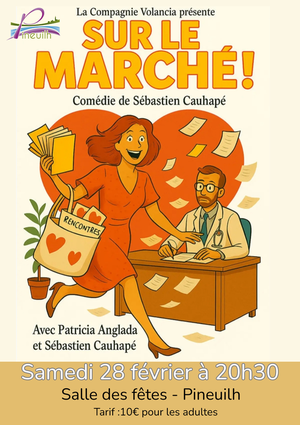 Soirée théâtre Sur le marché par la Compagnie Volencia